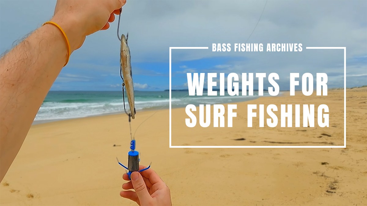 best weights for surf fishing